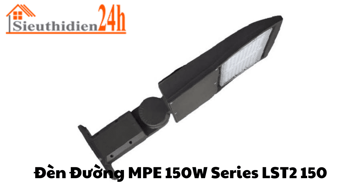 Đèn Đường MPE 150W Series LST2 150